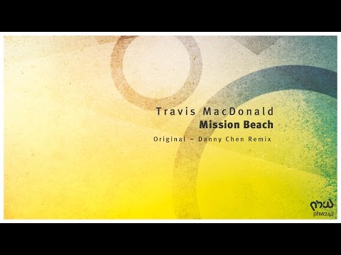 Travis MacDonald - Mission Beach (Original Mix)[PHW242]