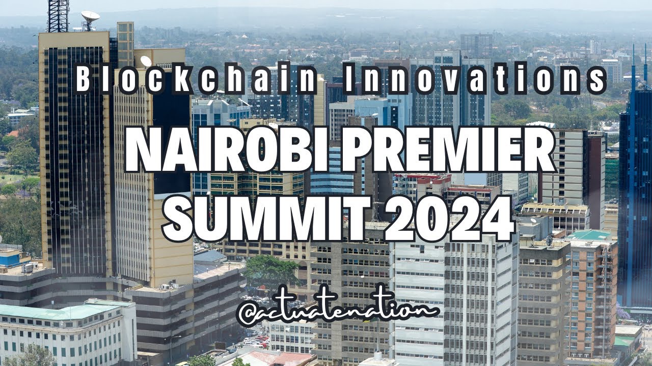 Unlocking Healthcare's Future: Nairobi Premier Summit 2024 | Blockchain Innovations