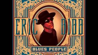 Eric Bibb - Dream Catchers (featuring Harrison Kennedy &amp; Ruthie Foster)[audio]