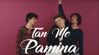 TAN ME - Pamina (Official Video)