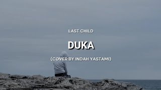Download lagu Duka - Last Child (Cover   Lirik) | Cover by Indah Yastami mp3