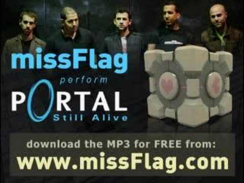 missFlag - Still Alive (Portal) HIGH QUALITY
