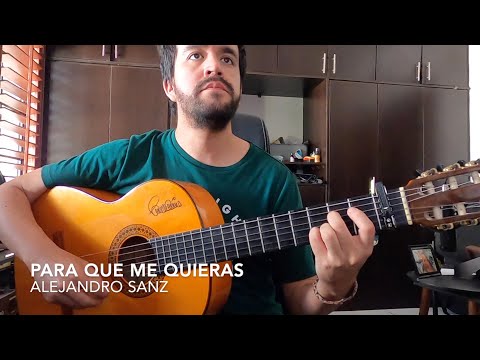 Para Que Me Quieras - Alejandro Sanz