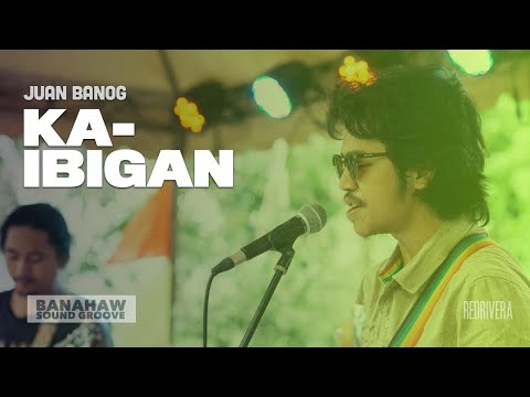 Juanbanog - "Ka-ibigan" (w/ Lyrics) - Banahaw Sound Groove