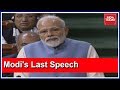 Narendra Modi S Last Speech In Lok Sabha As PM Before 2019 Elections Full Speech