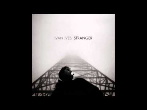 Ivan Ives - 8mm [Album Stranger]