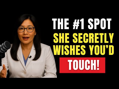 The #1 Spot She Secretly Wishes You'd Focus On! (Beyond the G-Spot!) | Urologist Reveals