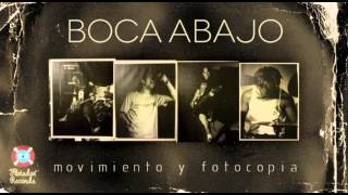 Boca Abajo - Movimiento y fotocopia (audio)