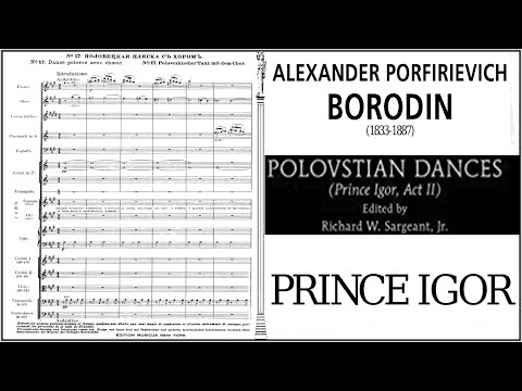 Prince Igor,  (Act 2, no. 17)  Polovtsian Dances and Chorus, orchestra score