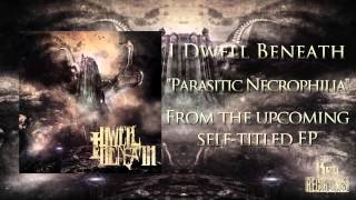 I Dwell Beneath - Parasitic Necrophilia
