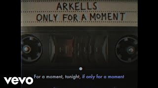 Arkells - Only For A Moment