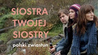 Siostra twojej siostry streaming: gdzie obejrzeć online?