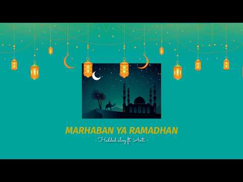 MARHABAN YA RAMADHAN - HADDAD ALWI feat ANTI