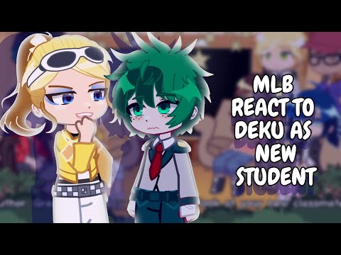 MLB React To Deku As New Student || Gacha React