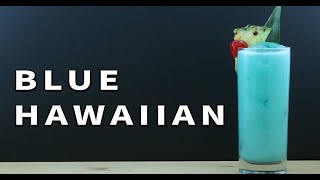 How To Make The Blue Hawaiian - Booze On The Rocks