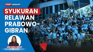 Prabowo-Gibran Unggul Hasil Quick Count, Relawan Gempita Gelar Syukuran dan Ingat Tak Boleh Sombong