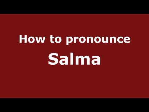 Pronounce Names - How to Pronounce Salma