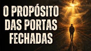 RESPOSTAS QUE DEUS TE DÁ ATRAVÉS DE PORTAS FECHADAS: ENTENDA O QUE JÁ ESTÁ NA HORA DE SOLTAR