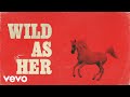 Corey Kent - Wild as Her (Official Lyric Video)