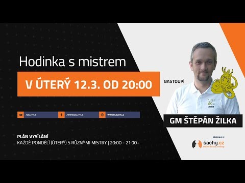 Hodinka s mistrem ... s GM Štěpánem Žilkou!