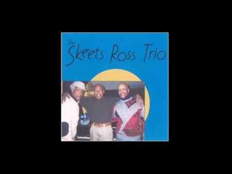 Ceora - Skeets Ross Trio