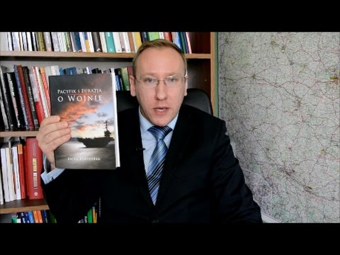 Recenzja: Jacek Bartosiak, Pacyfik i Eurazja. O wojnie
