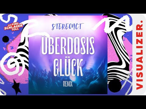 Stereoact - Überdosis Glück (Offizieller Visualizer)