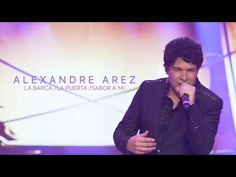 Alexandre Arez - La Barca /La Puerta /Sabor a mi
