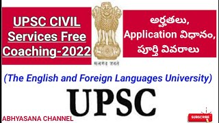 UPSC CIVIL SERVICES FREE COACHING - 2022 // DETAILS OF NOTIFICATION & INFORMATION//ABHYASANA CHANNEL