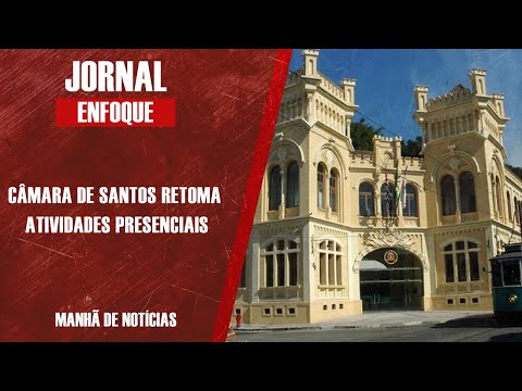 Presidente da Câmara de Santos fala sobre a Cidade