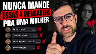 4 Mensagens Que Você NUNCA Deve Mandar Para Uma Mulher