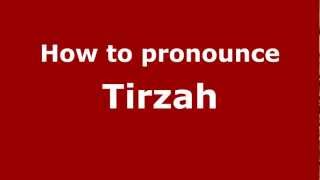 How to pronounce Tirzah