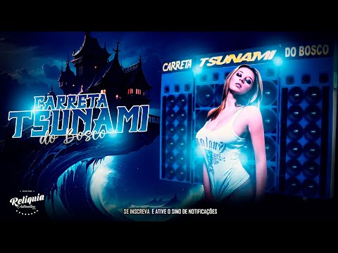 CD Carreta Tsunami do Bosco Amplisom - Pancadão Automotivo - Volume 02 - DJ Mão Absoluto