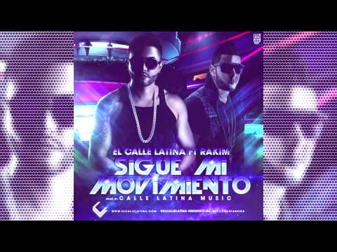 El Calle Latina Ft Rakim - Sigue mi Movimiento (Prod.Calle Latina Music) (Vicios)