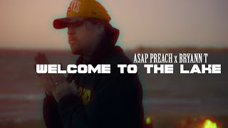 Kingdom Muzic Presents Welcome to The Lake By ASAP Preach Ft Bryann T