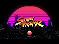 Street Fighter✨ | Synthwave Mix to Train/Study/Feel Invincible✨