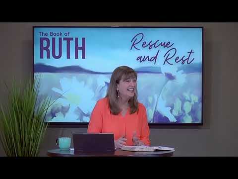Ruth 1:1-3 •  Episode 1 of Rescue & Rest   // Women of the Word Bible Study