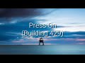 Press On Lyrics Building 429