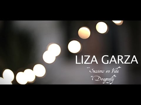 LIZA GARZA "Dragonfly" :: ~Sessions en Vida~