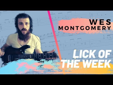 Wes Montgomery - Lick Of The Week