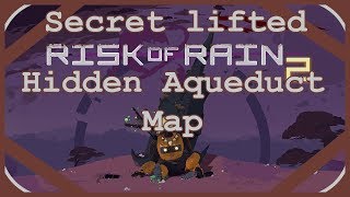 Risk of Rain 2: Lifting the Secret! Hidden Aqueduct Map enter the Secret Chamber!