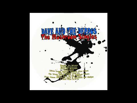 Dave & The Derros - "Death To Disco"