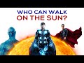 Characters Who Can Walk On The Sun