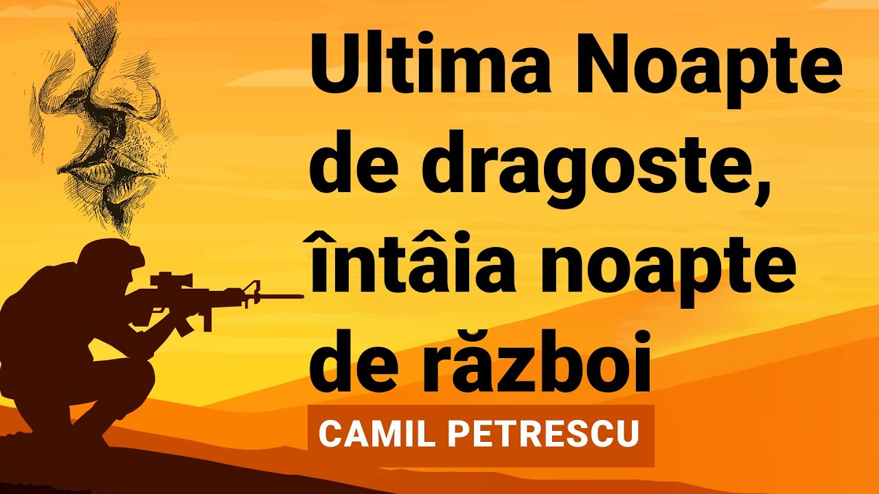 Ultima Noapte de dragoste, intaia noapte de razboi (Camil Petrescu) Rezumat Animat