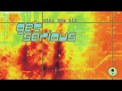 Niko The Kid - Get Serious