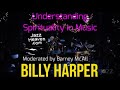 BILLY HARPER Masterclass: Understanding Spirituality in Music LIVE - moderated by Barney McAll
