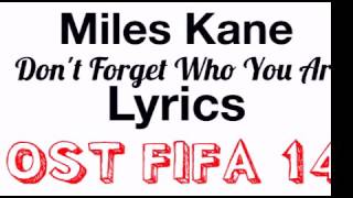Miles Kane - Don't Forget Who You Are LYRICS