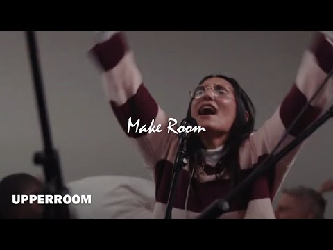 Make Room + (Spontaneous) - UPPERROOM