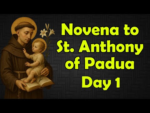 Novena to St. Anthony of Padua – Day 1 | Saint Anthony, Lover of the Word of God