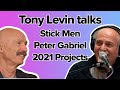 Tony Levin's Latest Recording Projects (NEW Stick Men and Peter Gabriel)